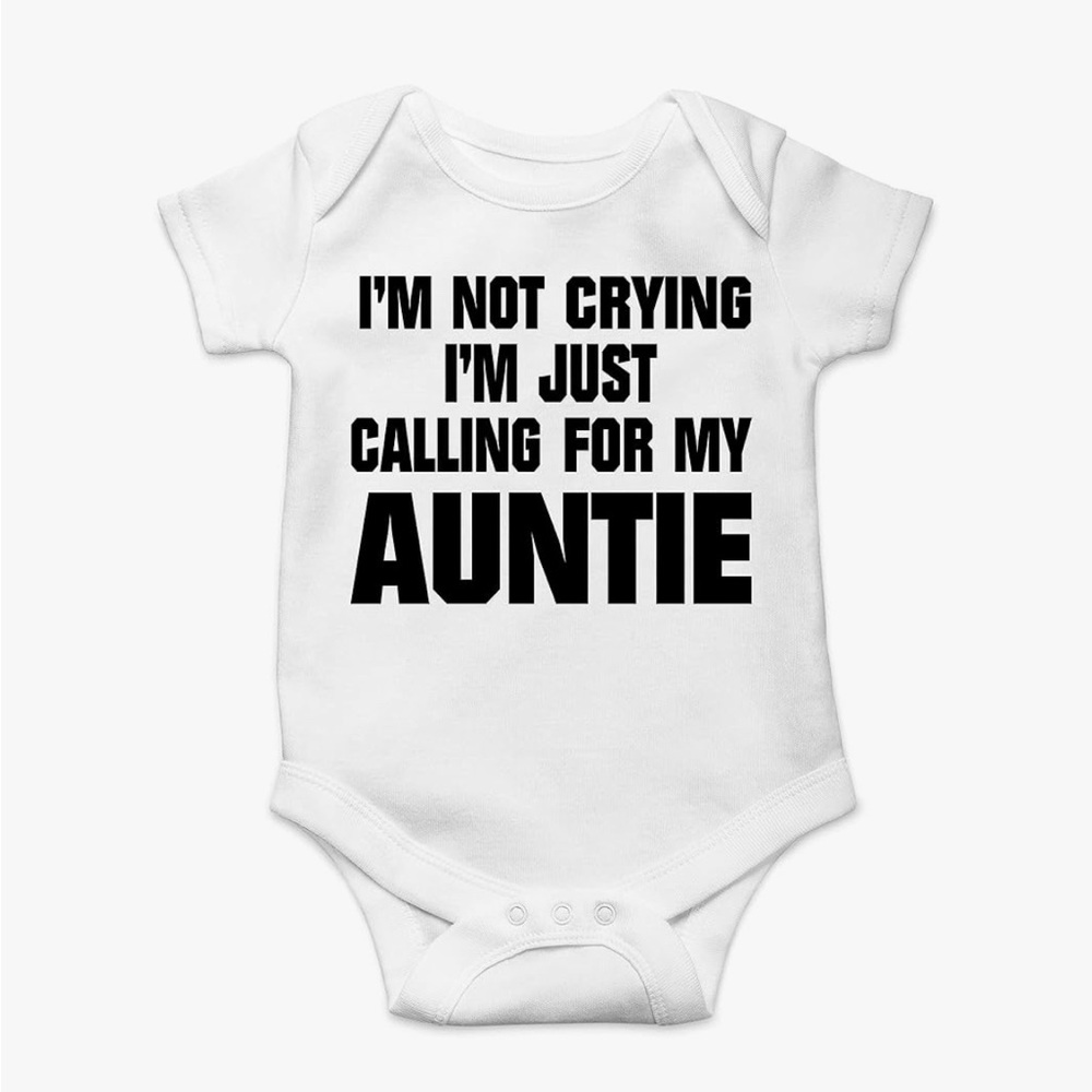 357 NIB CBTwear I'm Not Crying Just Calling For My Auntie Bodysuit‎ - Size: 12M